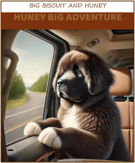 Title: Huney's Big Adventure, Author: Scottie Arant