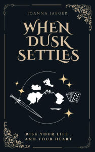 Title: When Dusk Settles, Author: Joanna Jaeger