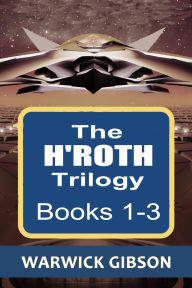 Title: The H'Roth Trilogy, Author: Warwick Gibson