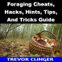 Foraging Cheats, Hacks, Hints, Tips, And Tricks Guide