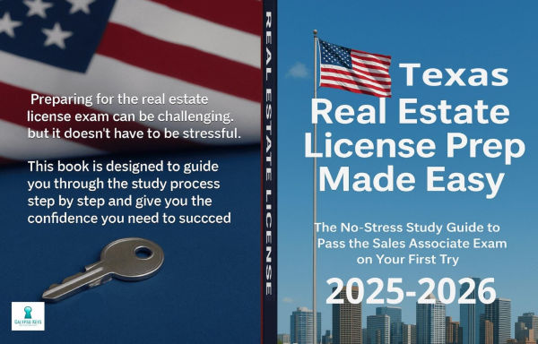 Texas Real Estate License Prep Made Easy: The No Stress Study Guide to Pass the Sales Associate Exam on Your First try