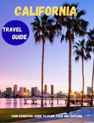 Title: California Travel Guide 2025: Discover the Golden State's Best National Parks, Cities, Coastal Drives, Hidden Gems, and Culinary Adventures, Author: Deem Publishers