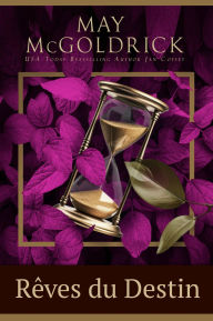 Title: Rêves du Destin, Author: May McGoldrick