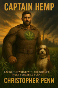 Title: Captain Hemp: Seeds of Rebellion, Author: Christopher Penn