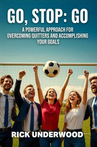 Title: GO, STOP; GO, Author: Rick Underwood