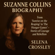 Title: Suzanne Collins Biography: From 
