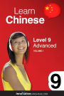 Learn Chinese - Level 9: Advanced Chinese: Volume 1: Lessons 1-25