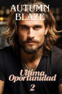 Last Chance 2 - Spanish Edition