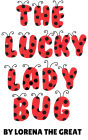 The Lucky Ladybug