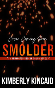 Title: Smolder, Author: Kimberly Kincaid