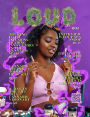 LOUD Magazine #002: Cannabis, Culture, Marijuana, Weed, Art: International Cannabis Magazine