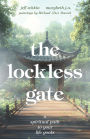 The Lockless Gate: A Spiritual Path to Your Life Goals