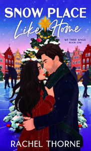 Title: Snow Place Like Home, Author: Rachel Thorne