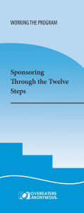 Title: Sponsoring Through the Twelve Steps, Author: Overeaters Anonymous