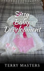 Sissy Baby Development: An ABDL/Sissy Baby story