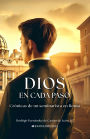 Dios en cada paso: Crónicas de un seminarista en Roma