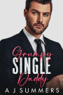 Grumpy Single Daddy: An Age Gap Enemies to Lovers Romance