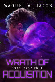 Title: Wrath of Acquisition, Author: Dar Albert