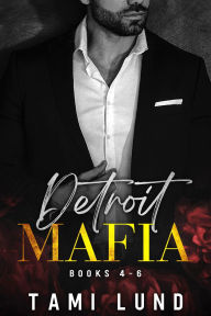 Detroit Mafia Books 4-6