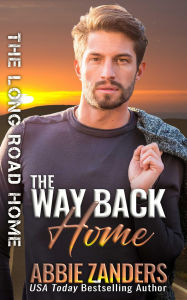 Title: The Way Back Home, Author: Abbie Zanders