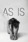 As Is: A Memoir on Healing The Past Through Yoga