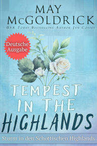 Title: Sturm in den Schottischen Highlands: Die schottische Reliquien-Trilogie: Buch Drei, Author: May McGoldrick