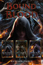 Bound by Blood: The Complete Bundle
