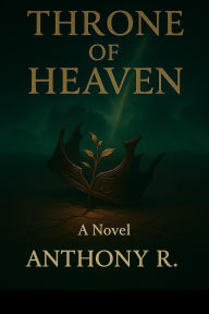 Title: Throne of Heaven, Author: Anthony R.