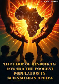 Title: THE FLOW OF RESOURCES TOWARDS THE POOREST IN SUB-SAHARAN AFRICA, Author: Dr. NASH KPOKOU