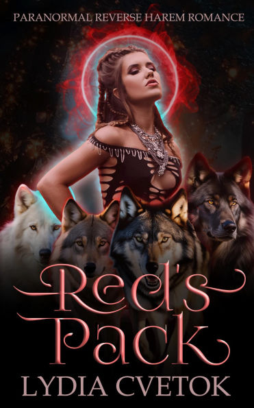 Red's Pack: Paranormal Reverse Harem Romance