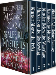The Complete Mag and Clara Balefire Mysteries: Cozy Witch Mysteries