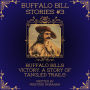 Buffalo Bill Stories #3: Buffalo Bills Victory, a Story of Tangled Trails (Annotated and Illustrated)