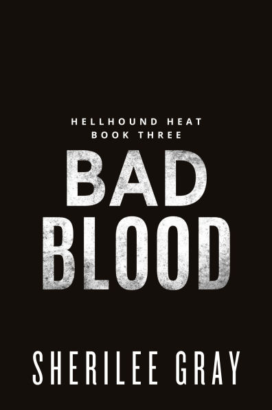 Bad Blood (Hellhound Heat, Book 3)