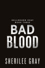 Bad Blood (Hellhound Heat, Book 3)