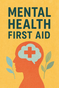 Title: Mental Health First Aid, Author: Thomas Perry