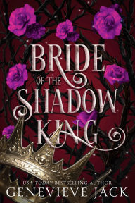 Title: Bride of the Shadow King, Author: Genevieve Jack
