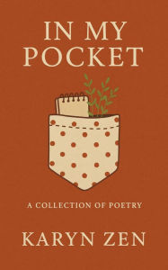 In My Pocket: A Collection of Poetry