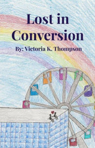 Title: Lost in Conversion, Author: Thompson