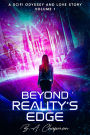 Beyond Reality's Edge - Volume 1: A SciFi Odyssey and Love Story