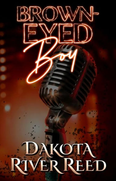 Brown-Eyed Boy: Female Rockstar/Male Small Town Inn Owner Romance