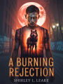 A Burning Rejection: paranormal werewolf shifter romance with rejected mate and alpha