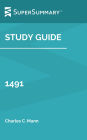 Study Guide: 1491 by Charles C. Mann (SuperSummary)