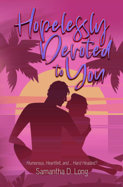 Hopelessly Devoted to You