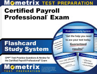 Title: Certified Payroll Professional Exam Flashcard Study System: CPP Test Practice Questions & Review for the Certified Payroll Professional Exam, Author: Mometrix