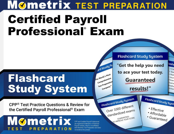 Certified Payroll Professional Exam Flashcard Study System: CPP Test Practice Questions & Review for the Certified Payroll Professional Exam