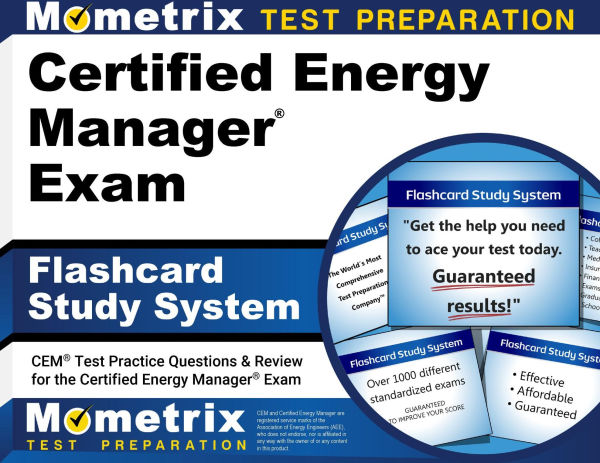 Certified Energy Manager Exam Flashcard Study System: CEM Test Practice Questions & Review for the Certified Energy Manager Exam