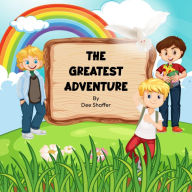 Title: The Greatest Adventure, Author: Dee Shaffer