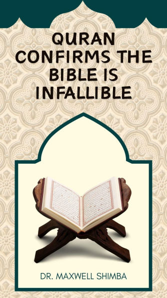 Quran Confirms the Bible is Infallible