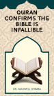 Quran Confirms the Bible is Infallible