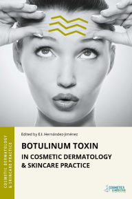 Title: Botulinum Toxin in Cosmetic Dermatology & Skincare Practice, Author: Elena Hernandez-Jimenez